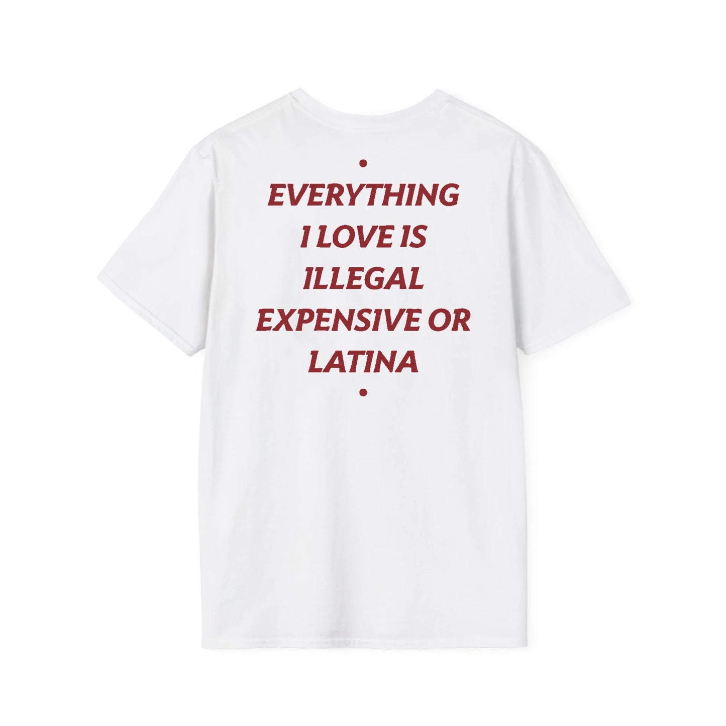 Everything I Love - Unisex