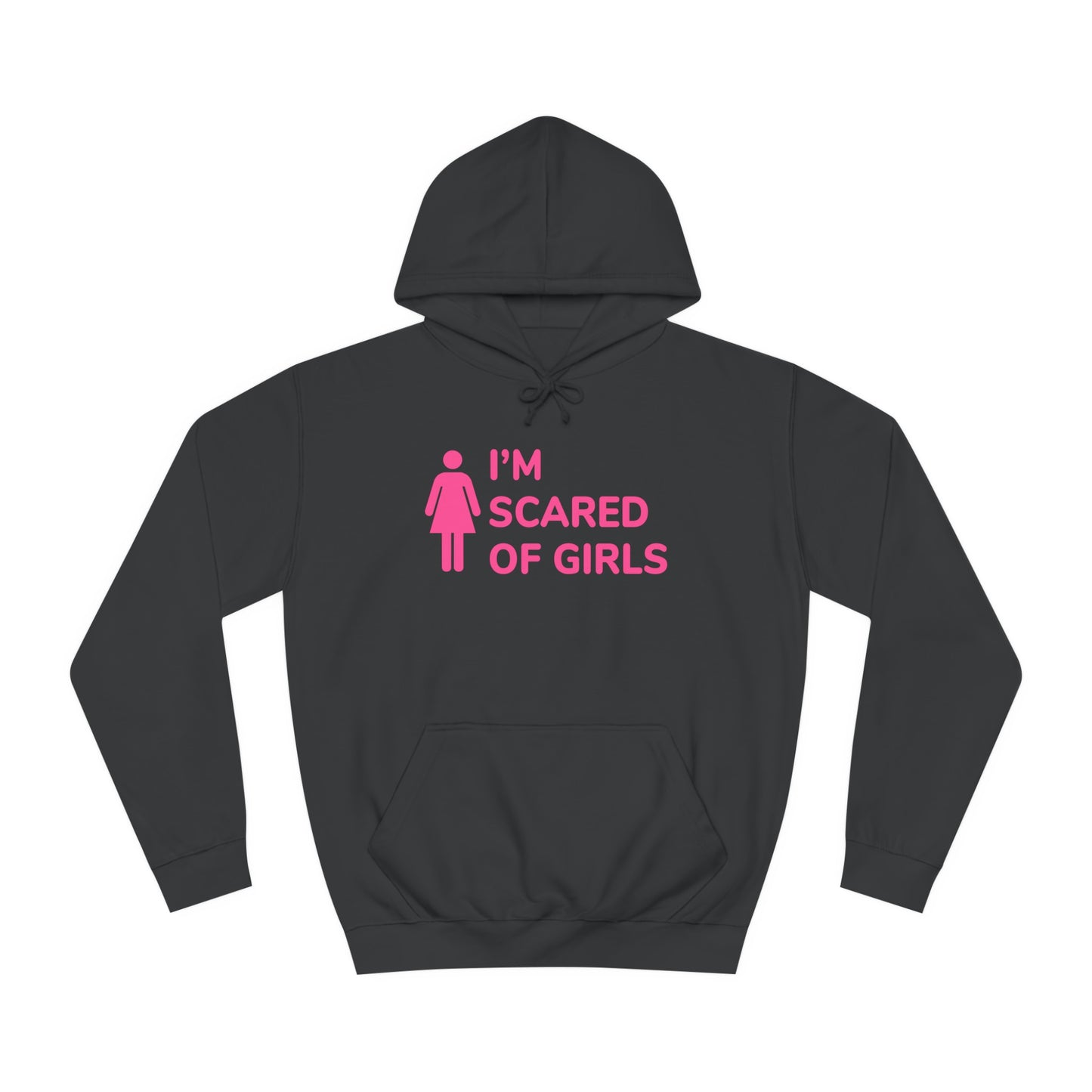 Scared Of Girls - Hoodie