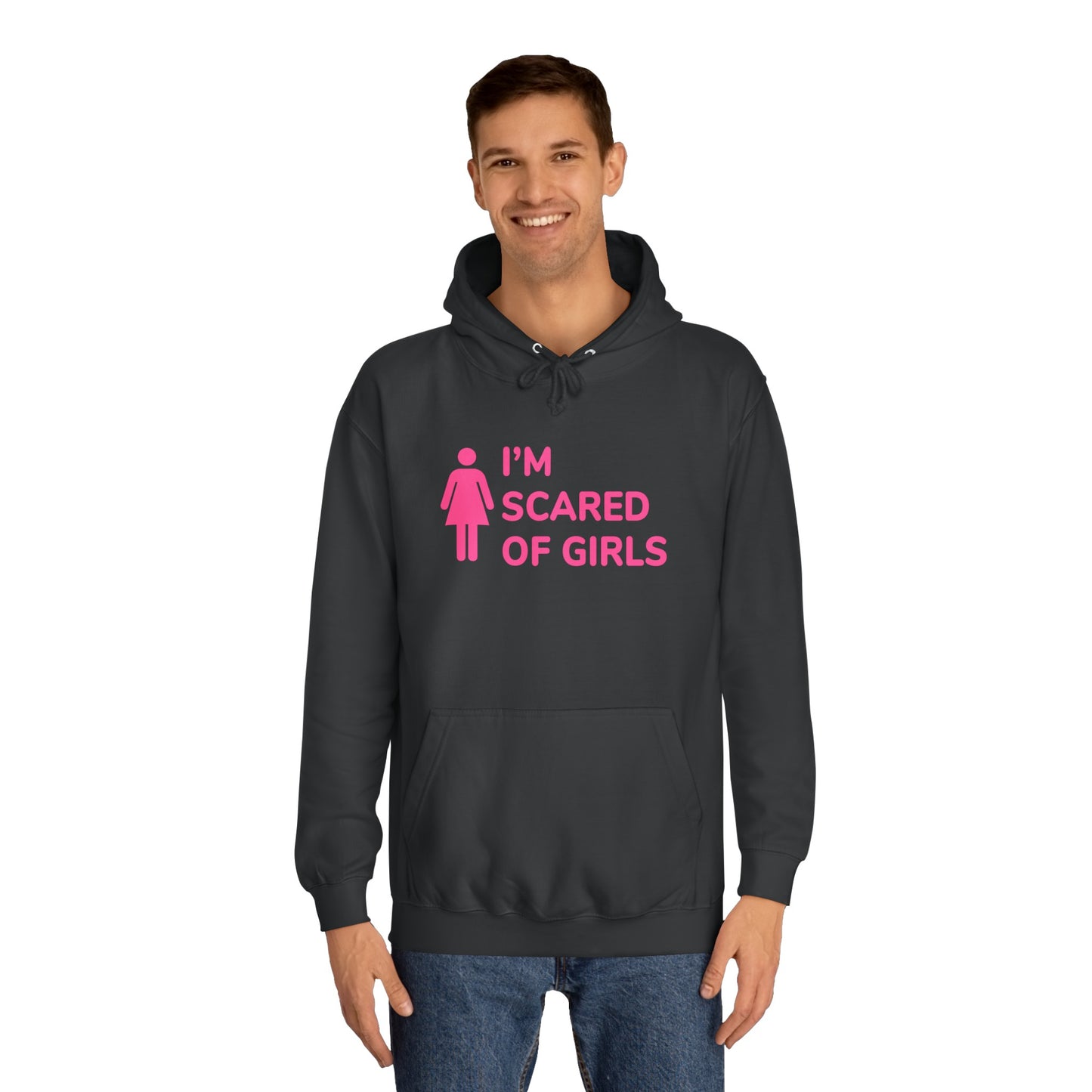 Scared Of Girls - Hoodie