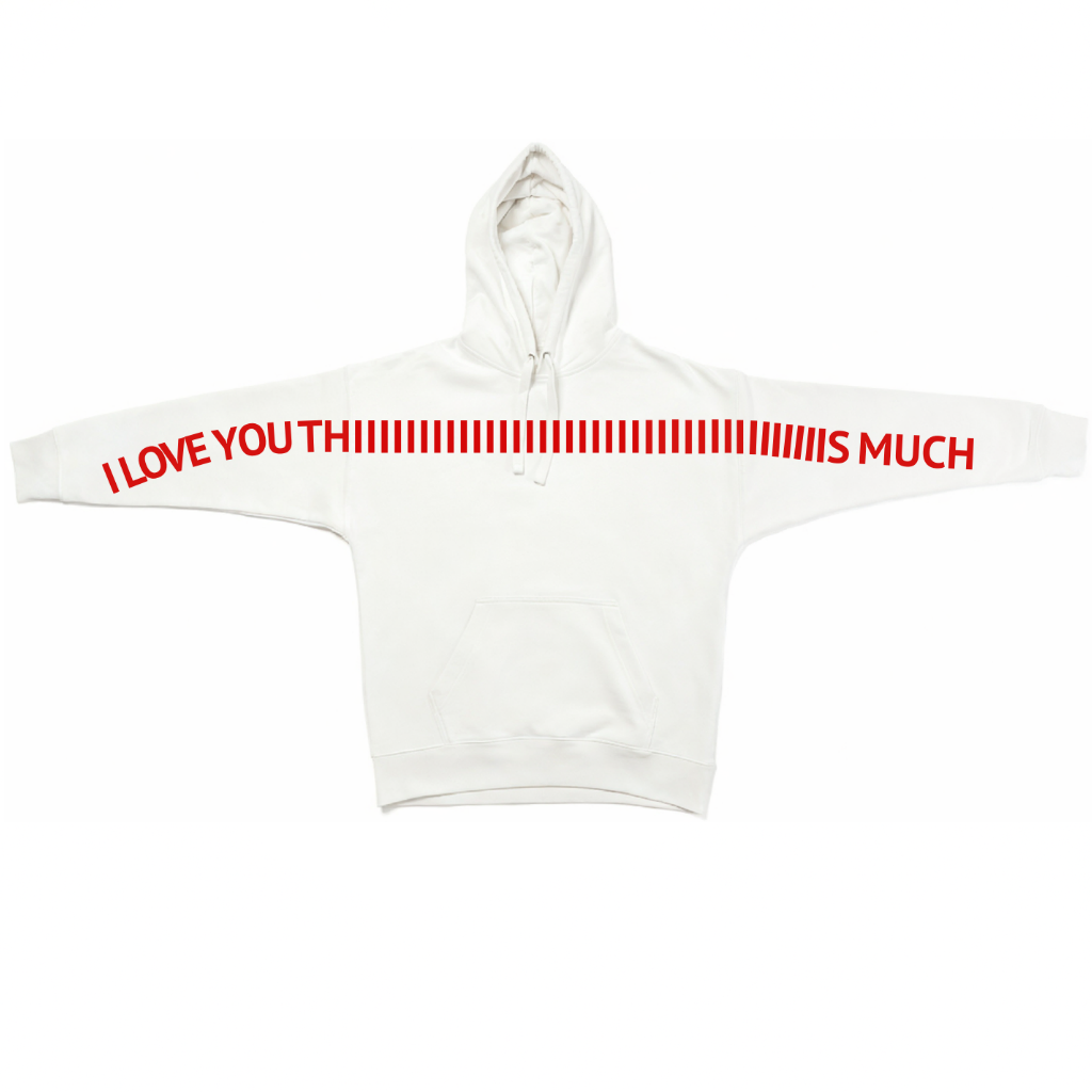 I Love You This Much Hoodie - Couple Edition