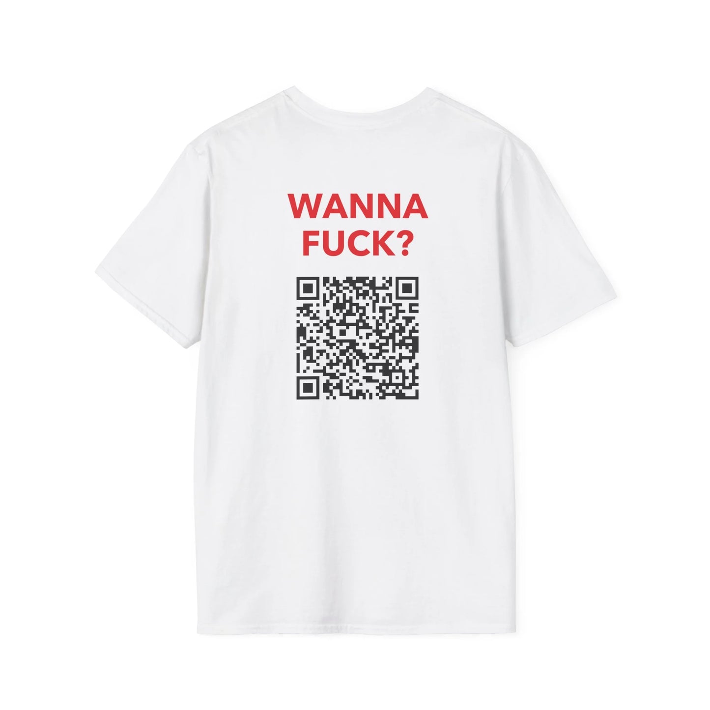 Wanna Fuck? (Custom IG) - Unisex
