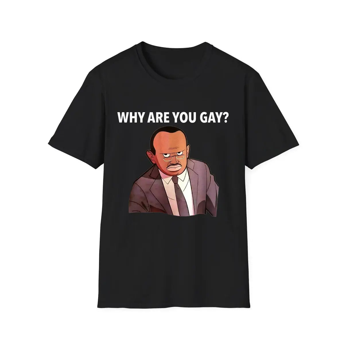 Why Are You Gay? - Unisex