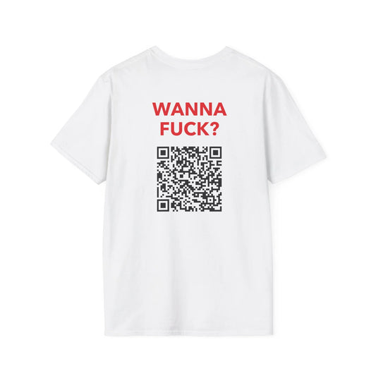 Wanna Fuck? (Custom IG) - Unisex