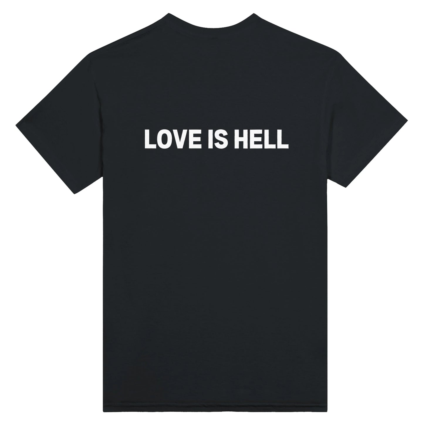 Love Is Hell - Unisex