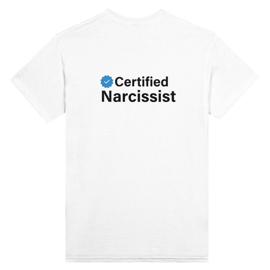 Certified Narcissist - Unisex
