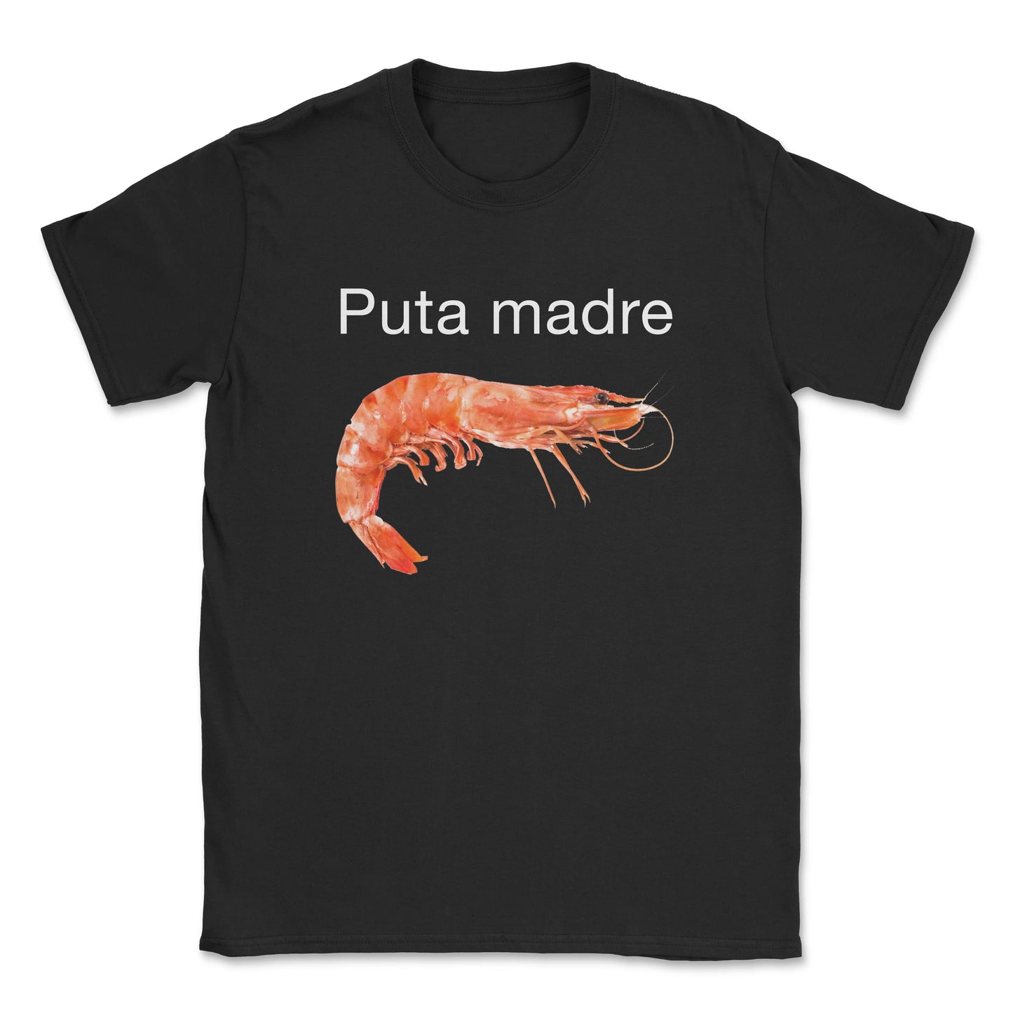 Puta Madre Shrimp - T-Shirt