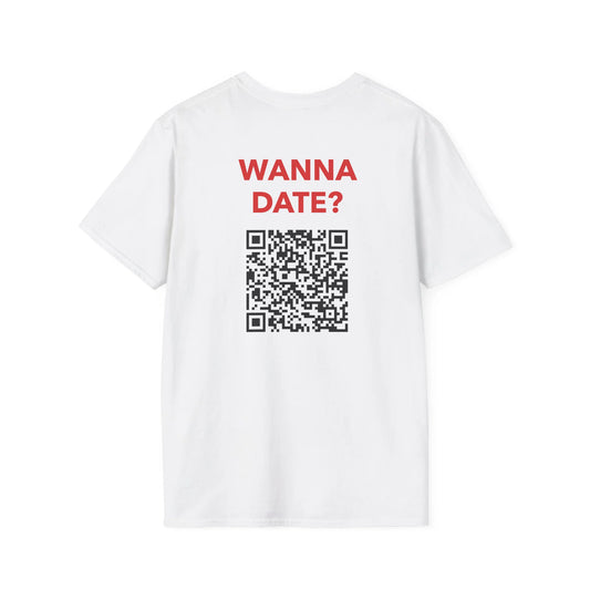 Wanna Date? (Custom IG) - Unisex
